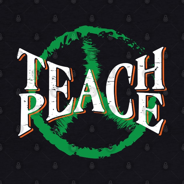 Teach Peace Symbol. Anti-war world peace by alltheprints